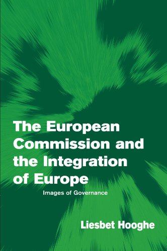 9780521001434: The European Commission and the Integration of Europe: Images of Governance (Themes in European Governance)