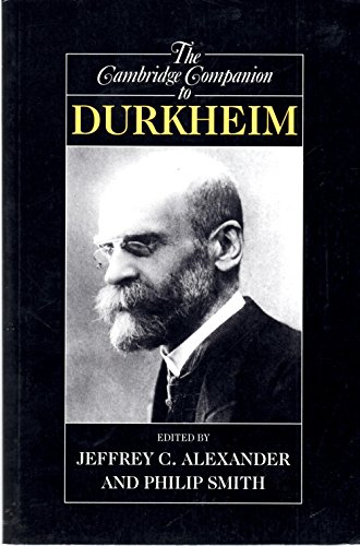 9780521001519: The Cambridge Companion to Durkheim (Cambridge Companions to Philosophy)