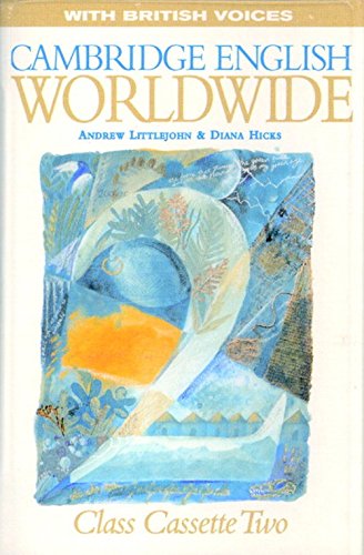 Stock-Bild f�r Cambridge English Worldwide 2 Class British Voices (Cambridge English for Schools)