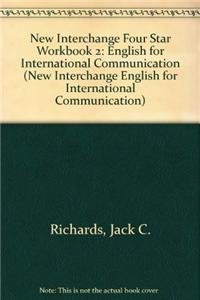 Imagen de archivo de New Interchange Four Star Workbook 2: English for International Communication a la venta por ThriftBooks-Atlanta