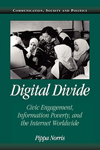 Imagen de archivo de Digital Divide: Civic Engagement, Information Poverty, and the Internet Worldwide a la venta por a2zbooks