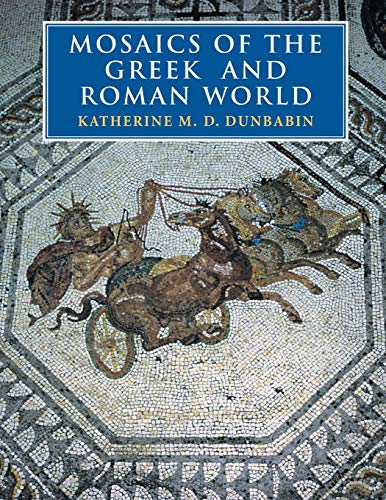 Imagen de archivo de Mosaics of the Greek and Roman World a la venta por Better World Books