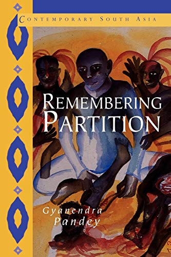 Beispielbild fr Remembering Partition: Violence, Nationalism and History in India: 7 (Contemporary South Asia, Series Number 7) zum Verkauf von WorldofBooks