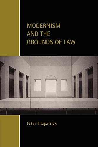 9780521002530: Modernism and the Grounds of Law (Cambridge Studies in Law and Society)