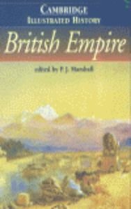 Beispielbild fr The Cambridge Illustrated History of the British Empire (Cambridge Illustrated Histories) zum Verkauf von HPB-Red