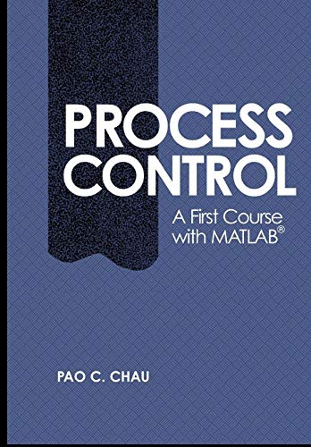 9780521002554: Process Control: A First Course with MATLAB (Cambridge Series in Chemical Engineering)