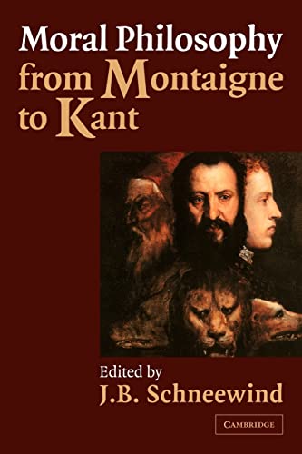 9780521003049: Moral Philosophy from Montaigne to Kant