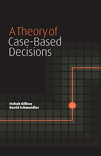 9780521003117: A Theory of Case-Based Decisions