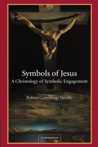 Beispielbild fr Symbols of Jesus: A Christology Of Symbolic Engagement zum Verkauf von WorldofBooks