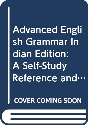Advanced English Grammar Indian Edition: A Self-Study Reference and Practice Book for Advanced South Asian Students (9780521003612) by Hewings, Martin