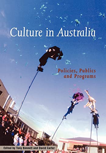 Imagen de archivo de Culture in Australia: Policies, Publics and Programs (Reshaping Australian Institutions) a la venta por Academybookshop