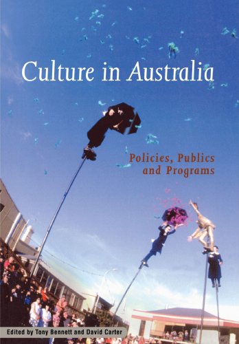 Stock image for Culture in Australia: Policies, Publics and Programs (Reshaping Australian Institutions) for sale by Academybookshop