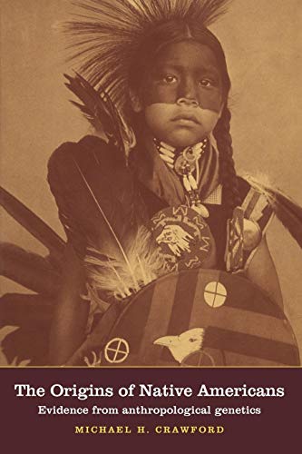 Imagen de archivo de The Origins of Native Americans: Evidence from Anthropological Genetics a la venta por Bookmans