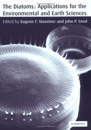 Imagen de archivo de The Diatoms : Applications for the Environmental and Earth Sciences a la venta por Better World Books Ltd
