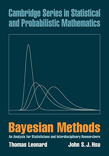 Stock image for Bayesian Methods: An Analysis for Statisticians and Interdisciplinary Researchers (Cambridge Series in Statistical and Probabilistic Mathematics, Series Number 5) for sale by Midtown Scholar Bookstore