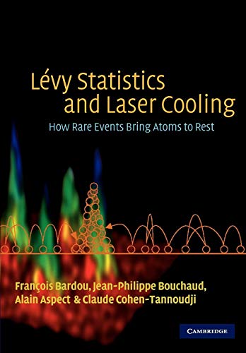 Stock image for Levy Statistics and Laser Cooling: How Rare Events Bring Atoms to Rest for sale by Chiron Media