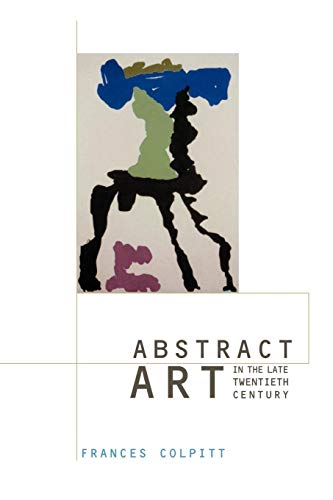 Imagen de archivo de Abstract Art in the Late Twentieth Century (Contemporary Artists a la venta por Hawking Books