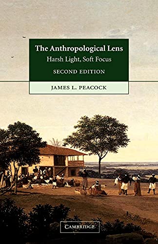 Stock image for The Anthropological Lens: Harsh Light, Soft Focus for sale by ZBK Books