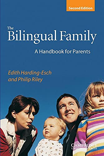 9780521004640: The Bilingual Family: A Handbook For Parents