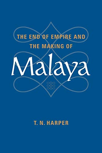 Imagen de archivo de The End of Empire and the Making of Malaya a la venta por Chiron Media