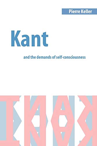 Stock image for Kant and the Demands of Self-Consciousness for sale by SecondSale