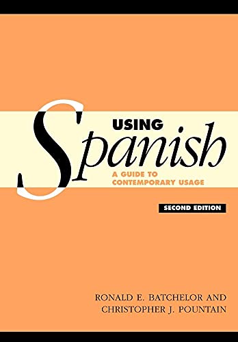 Imagen de archivo de Using Spanish: A Guide to Contemporary Usage a la venta por HPB-Red