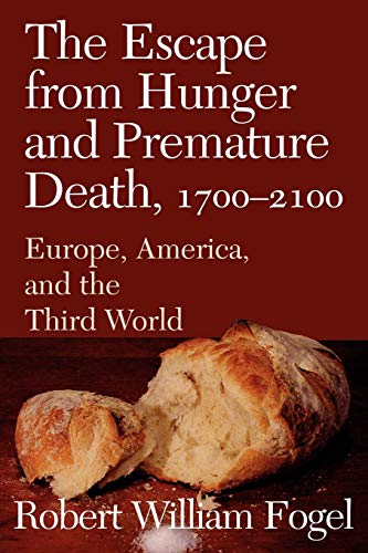 Beispielbild fr The Escape from Hunger and Premature Death, 1700-2100 : Europe, America, and the Third World zum Verkauf von Better World Books