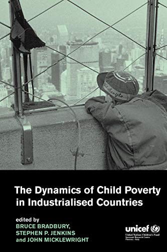 Beispielbild fr The Dynamics of Child Poverty in Industrialised Countries zum Verkauf von WorldofBooks