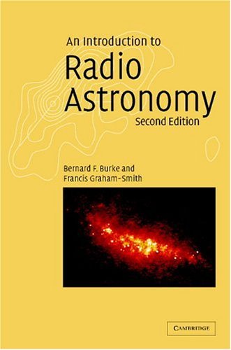 An Introduction to Radio Astronomy - Burke, Bernard F.; Graham-Smith, Francis