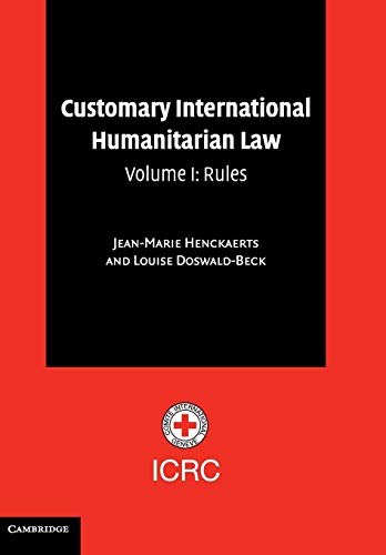 Stock image for Customary International Humanitarian Law Vol. 1 : Rules for sale by Better World Books