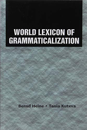 Stock image for World Lexicon of Grammaticalization for sale by Powell's Bookstores Chicago, ABAA