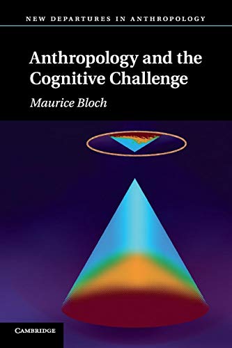 Imagen de archivo de Anthropology and the Cognitive Challenge (New Departures in Anthropology) a la venta por HPB-Movies