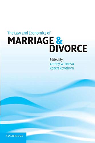 The Law and Economics of Marriage and Divorce