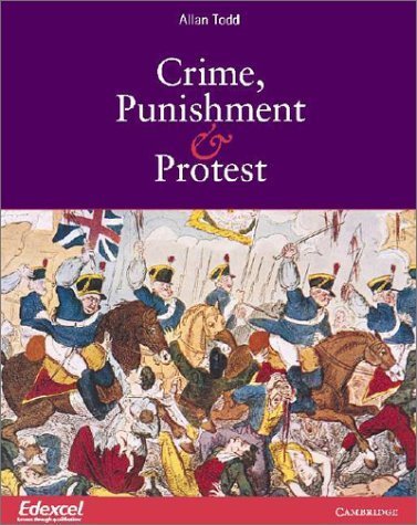 Imagen de archivo de Crime, Punishment and Protest: Edexcel (Cambridge History Programme Key Stage 4) a la venta por WorldofBooks