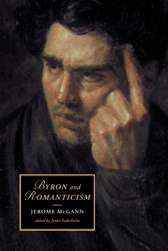 Byron and Romanticism (Cambridge Studies in Romanticism, Series Number 50) (9780521007221) by McGann, Jerome