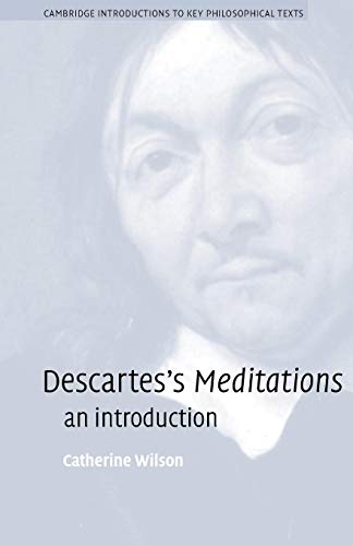 Beispielbild fr Descartes's Meditations: An Introduction (Cambridge Introductions to Key Philosophical Texts) zum Verkauf von WorldofBooks