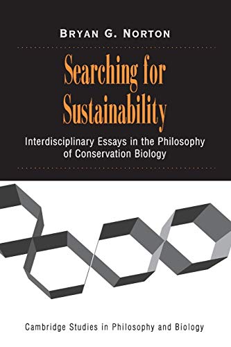 Imagen de archivo de Searching for Sustainability: Interdisciplinary Essays in the Philosophy of Conservation Biology (Cambridge Studies in Philosophy and Biology) a la venta por Poverty Hill Books