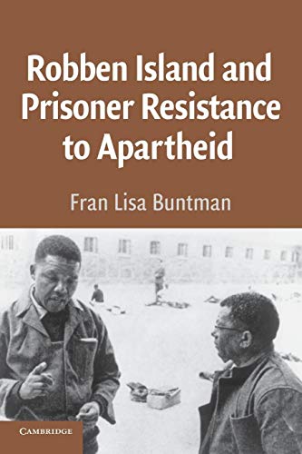 Robben Island And Prisoner Resistance To Apartheid