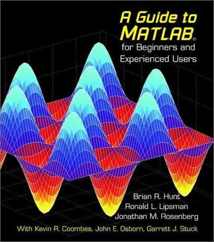 Imagen de archivo de A Guide to MATLAB: For Beginners and Experienced Users a la venta por Wonder Book