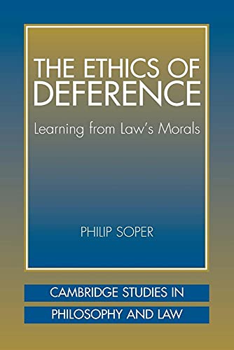 Imagen de archivo de Ethics of Deference: Learning from Law's Morals a la venta por Montana Book Company