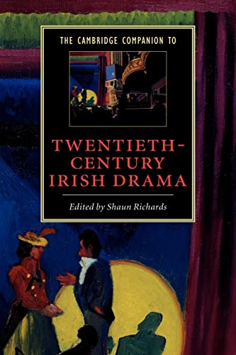 The Cambridge Companion to Twentieth-Century Irish Drama (Cambridge Companions to Literature) - Richards, Shaun