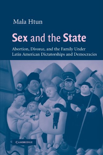 Beispielbild fr Sex and the State: Abortion, Divorce, and the Family under Latin American Dictatorships and Democracies zum Verkauf von Chiron Media