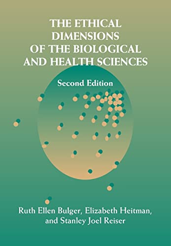 Imagen de archivo de The Ethical Dimensions of the Biological and Health Sciences a la venta por BooksRun
