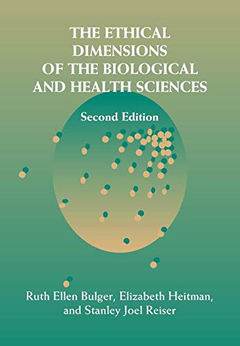 Stock image for The Ethical Dimensions of the Biological and Health Sciences for sale by Zoom Books Company