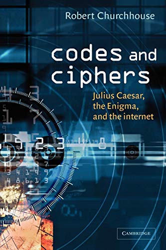 Stock image for Codes and Ciphers: Julius Caesar, the Enigma, and the Internet for sale by Chiron Media