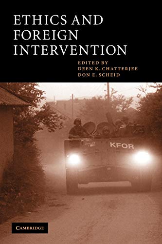 Imagen de archivo de Ethics and Foreign Intervention (Cambridge Studies in Philosophy and Public Policy) a la venta por Bahamut Media