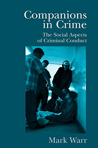 Stock image for Companions in Crime: The Social Aspects of Criminal Conduct (Cambridge Studies in Criminology) for sale by Chiron Media