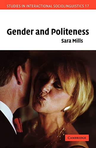 Beispielbild fr Gender and Politeness: 17 (Studies in Interactional Sociolinguistics, Series Number 17) zum Verkauf von WorldofBooks