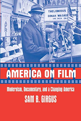 Stock image for America on Film: Modernism, Documentary, and a Changing America for sale by Lucky's Textbooks