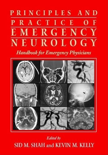 Principles And Practice Of Emergency Neurology: Handbook For Emergency Physicians.
